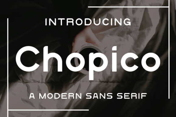 Chopico: A Modern Sans Serif Font for Editors