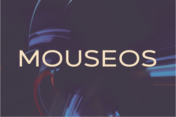 Mouseos: A Modern Sans Serif Typeface for Editors