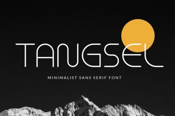 Tangsel: A Modern Sans Serif Font for Makers